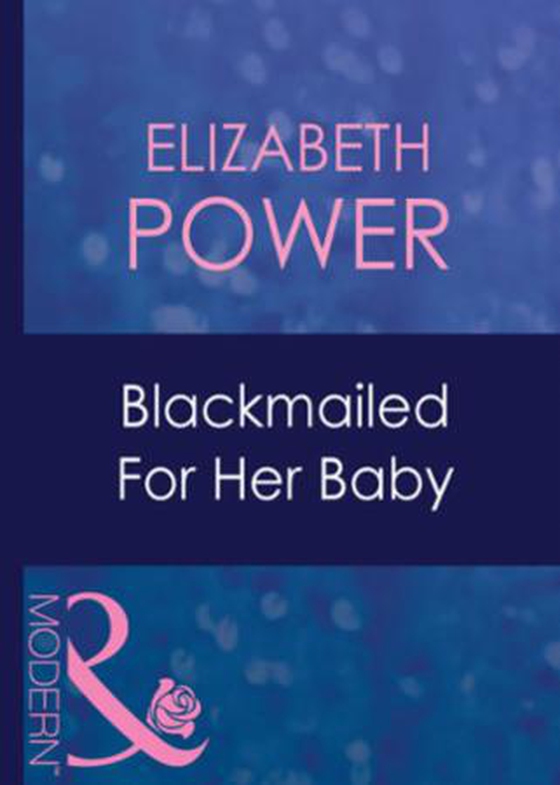 Blackmailed for her baby