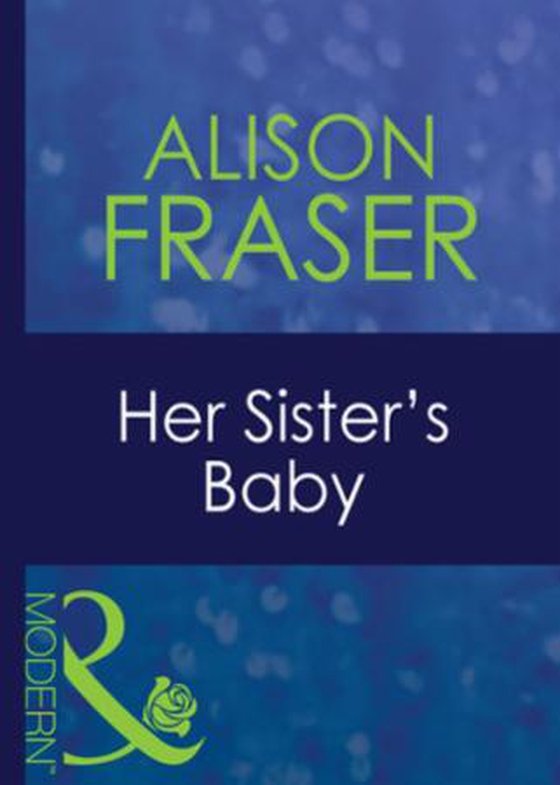 Her sister's baby