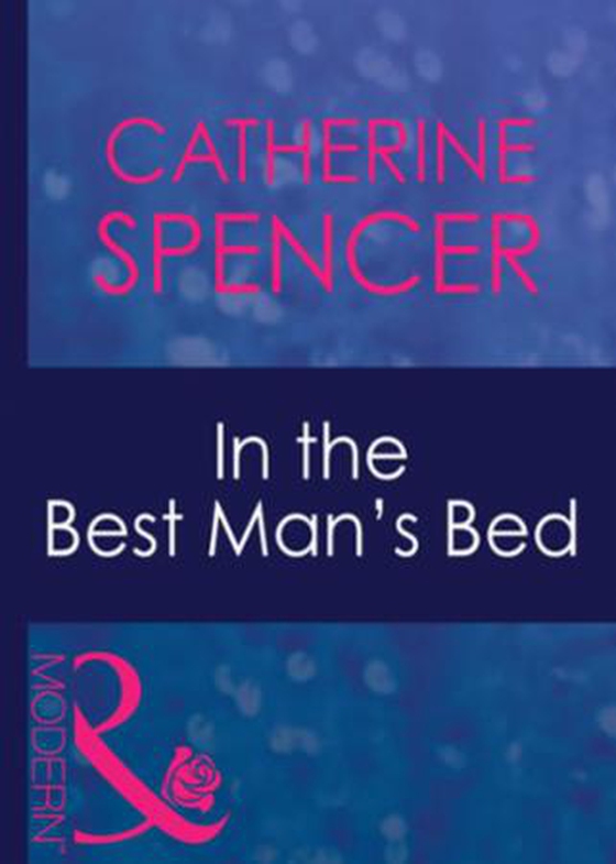 In the best man's bed