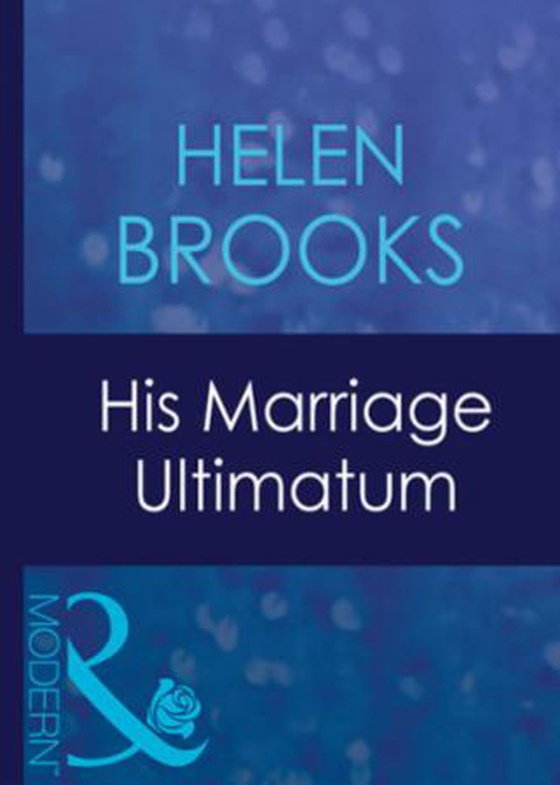 His marriage ultimatum