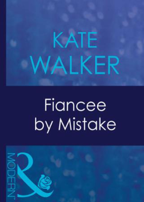 Fiancee by mistake