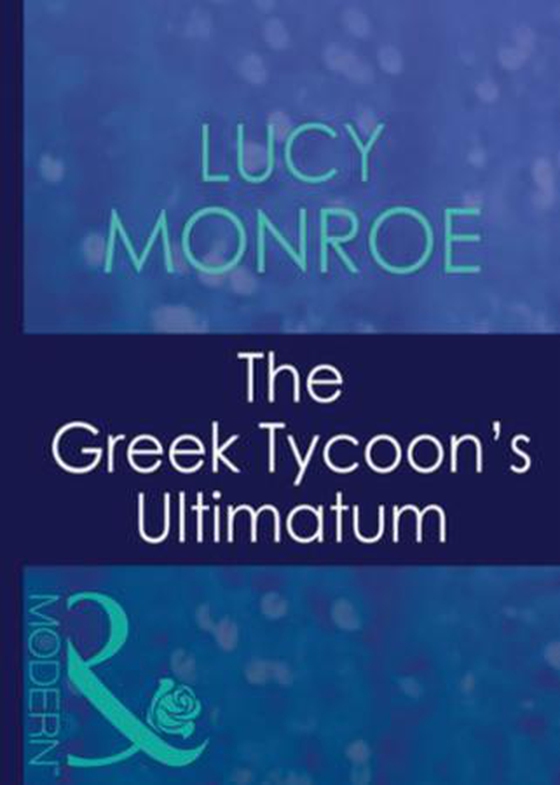 The greek tycoon's ultimatum