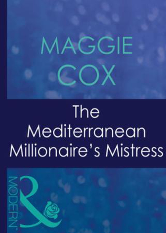 The mediterranean millionaire's mistress
