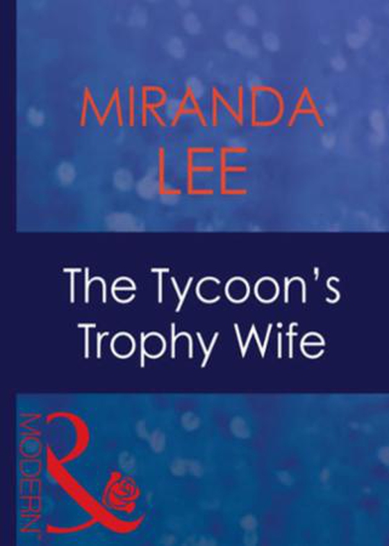 The tycoon's trophy wife