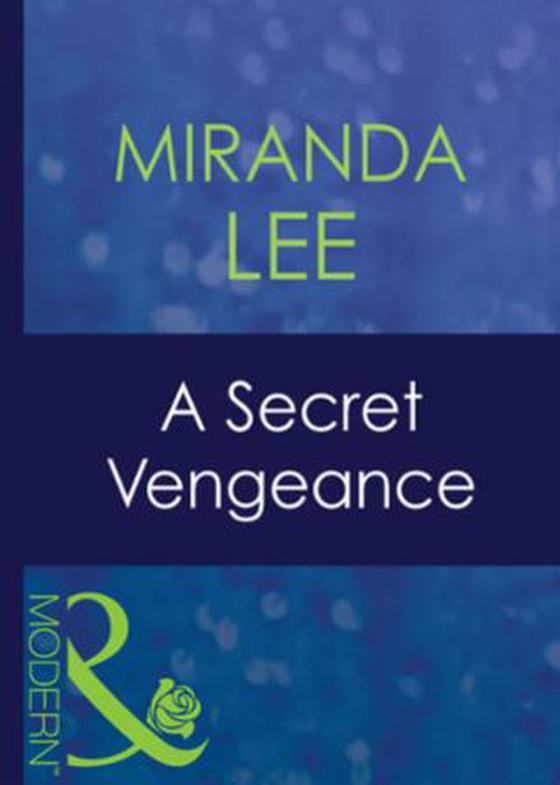 A secret vengeance