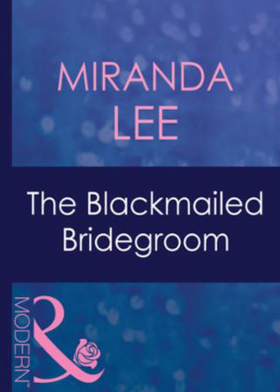 The blackmailed bridegroom