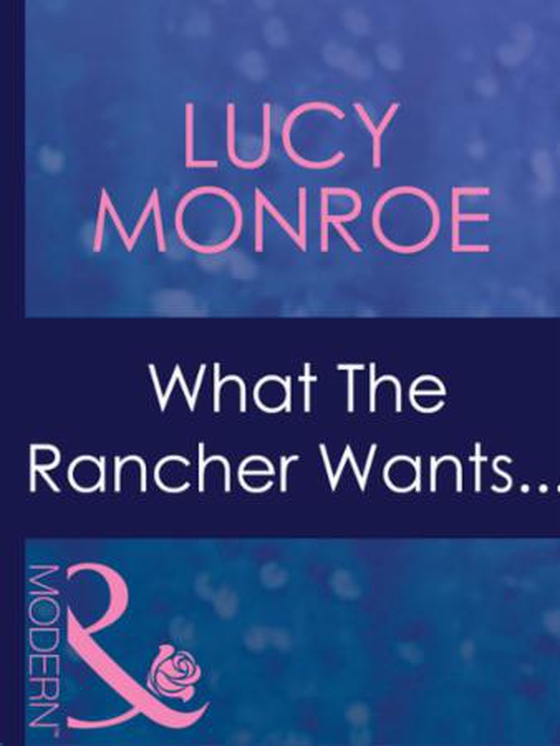 What the rancher wants...