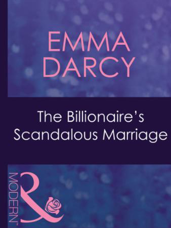 The billionaire's scandalous marriage