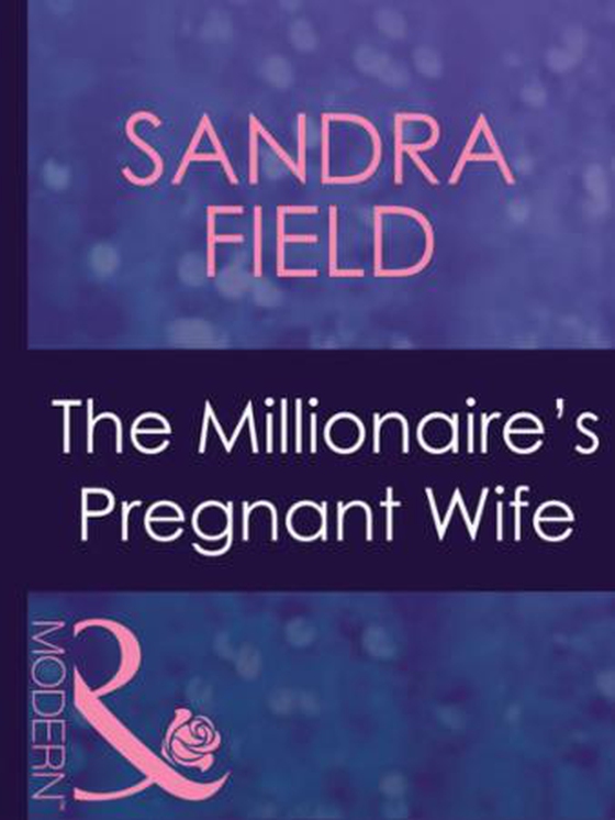 The millionaire's pregnant wife
