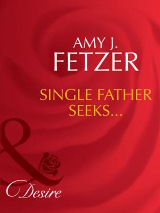 Single father seeks...