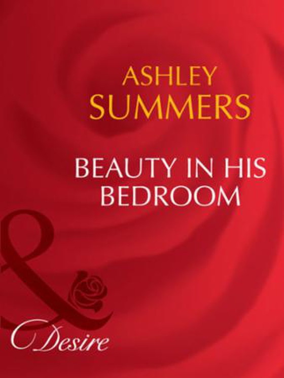 Beauty in his bedroom