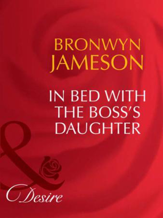 In bed with the boss's daughter
