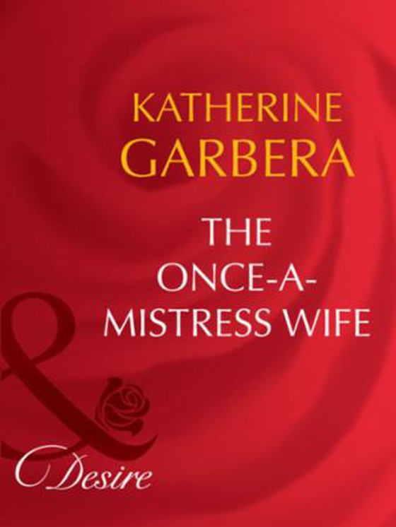 The once-a-mistress wife