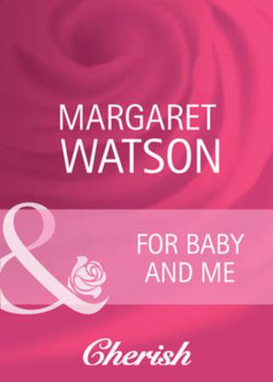 For baby and me