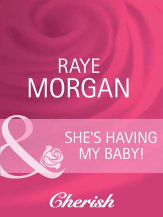 She's having my baby!
