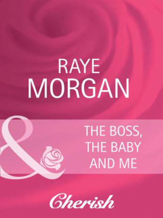 The boss, the baby and me