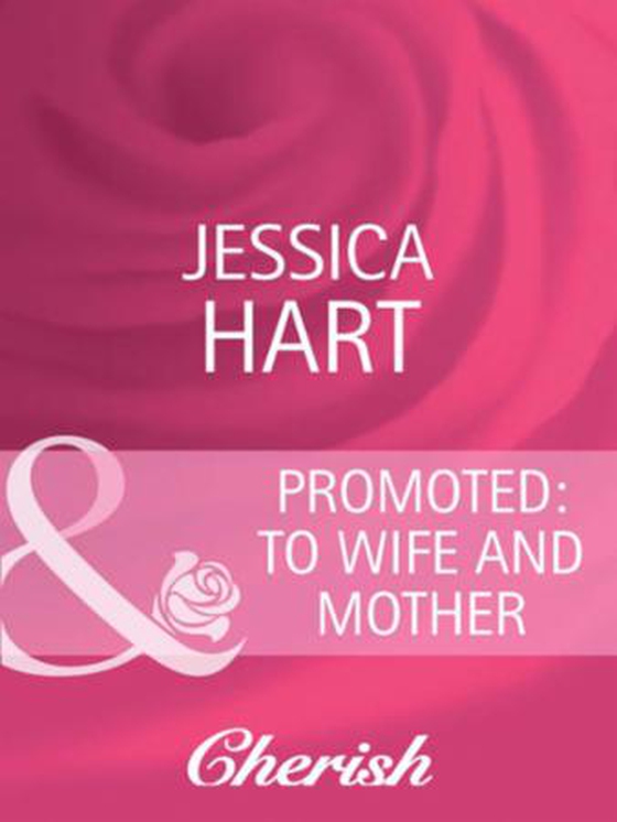 Promoted: to wife and mother (ebok) av Jessica Hart