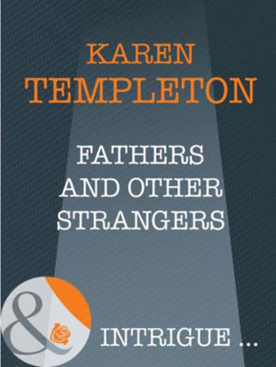 Fathers and other strangers