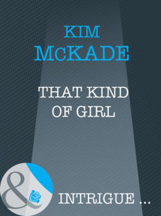 That kind of girl (ebok) av Kim Mckade