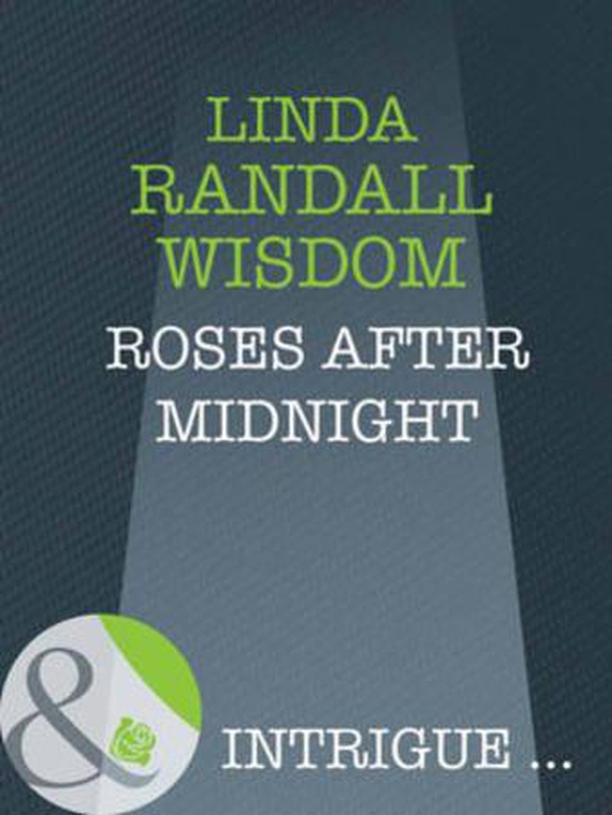 Roses after midnight
