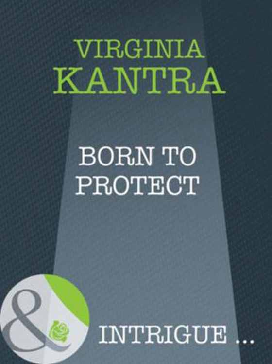 Born to protect