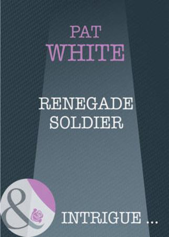 Renegade soldier