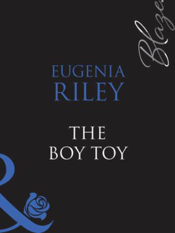 The boy toy (ebok) av Eugenia Riley