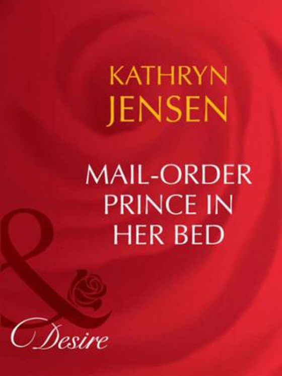 Mail-order prince in her bed