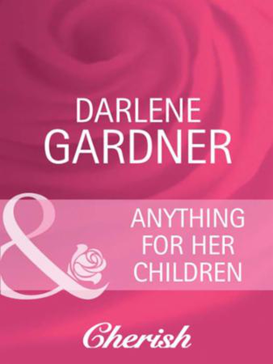 Anything for Her Children (ebok) av Darlene Gardner