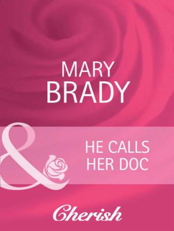 He calls her doc (ebok) av Mary Brady
