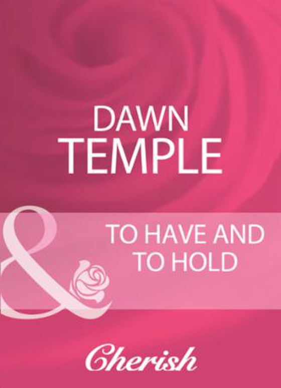 To have and to hold