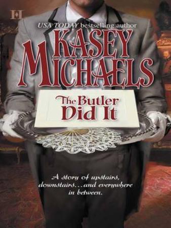 The butler did it