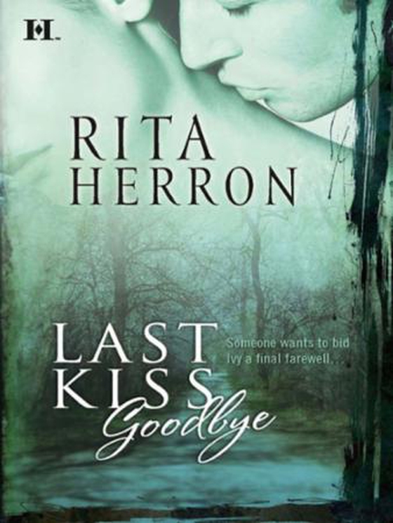 Last kiss goodbye
