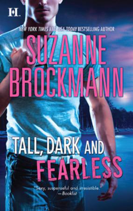 Tall, dark and fearless