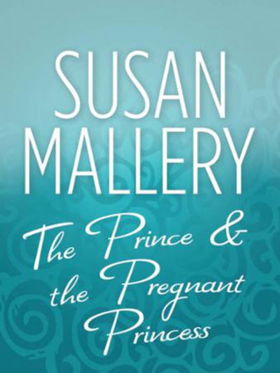 The prince & the pregnant princess
