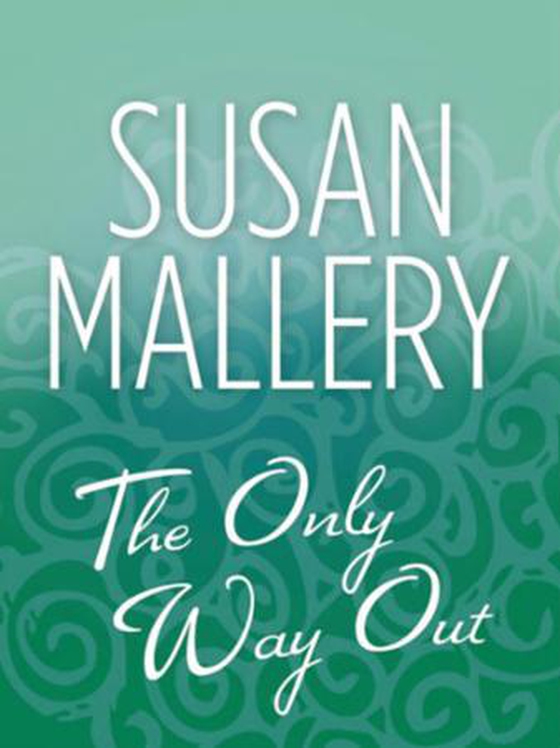 The only way out