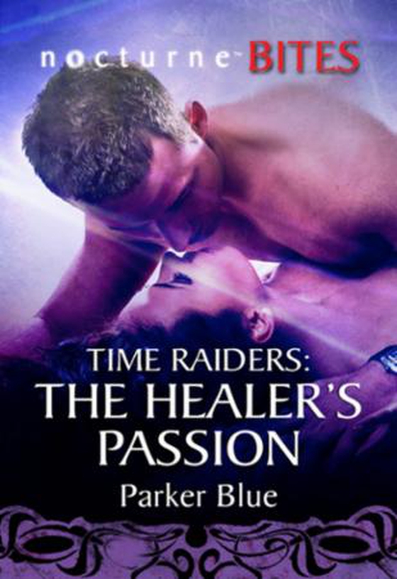 Time raiders: the healer's passion