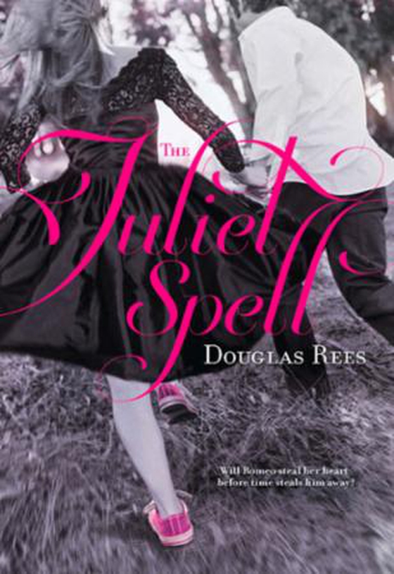 The Juliet Spell (ebok) av Douglas Rees