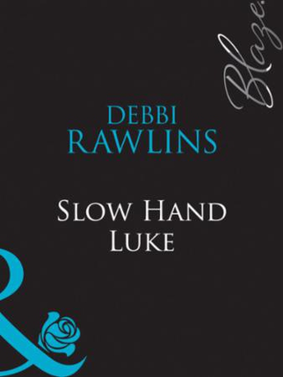 Slow Hand Luke (ebok) av Debbi Rawlins
