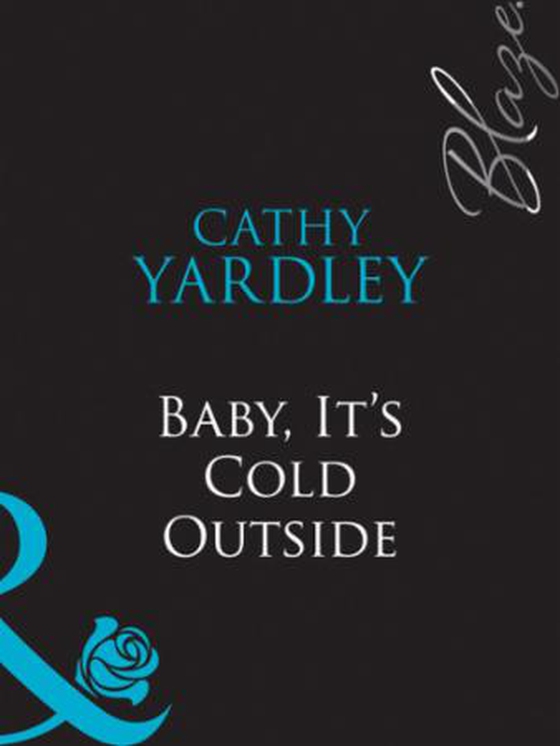 Baby, it's cold outside