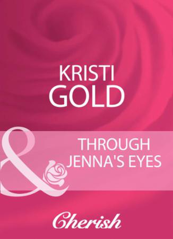 Through jenna's eyes (ebok) av Kristi Gold