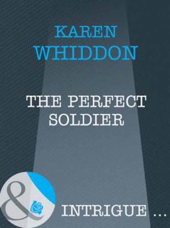 The perfect soldier
