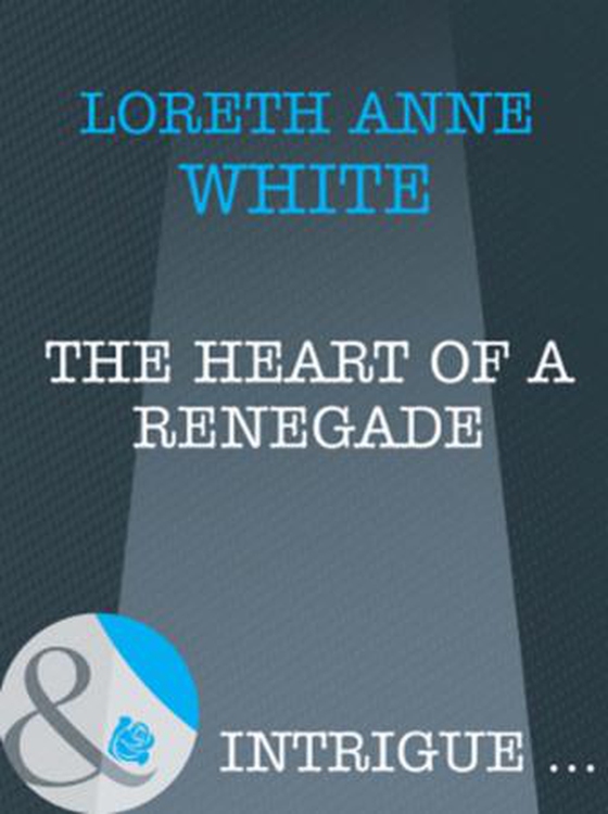 The heart of a renegade