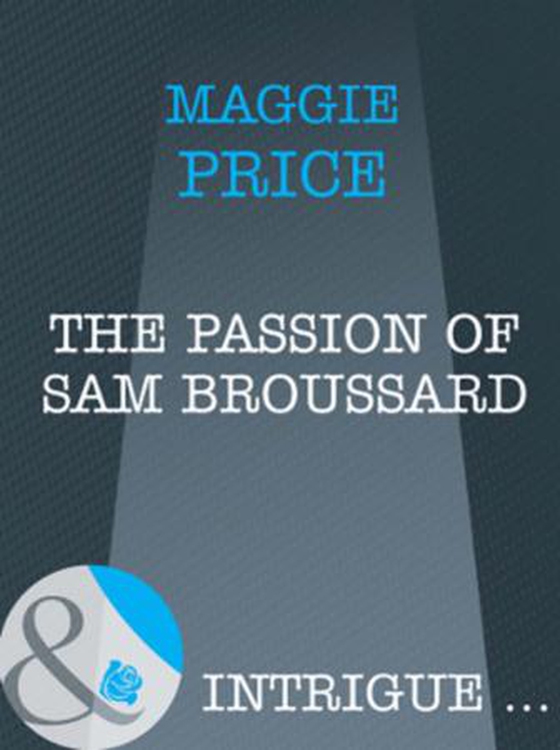 The passion of sam broussard