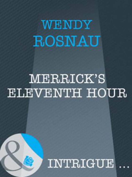 Merrick's eleventh hour