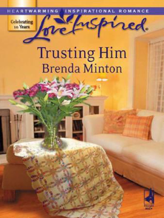 Trusting him