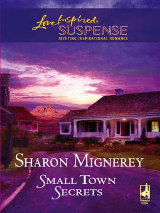 Small town secrets (ebok) av Sharon Mignerey