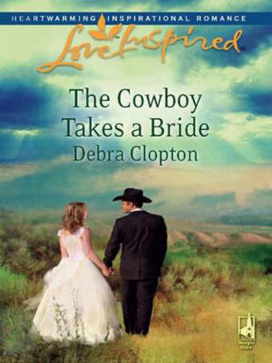 The cowboy takes a bride