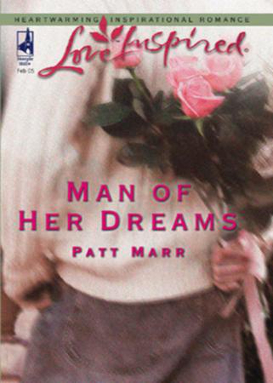 Man of her dreams (ebok) av Patt Marr
