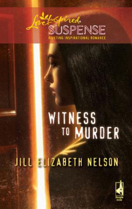 Witness to murder (ebok) av Jill Elizabeth Nelson